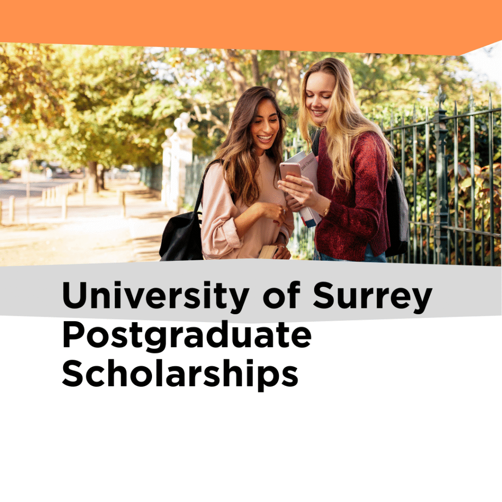 University of Surrey Postgraduate Scholarships