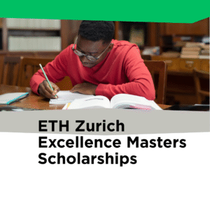 ETH Zurich Excellence Masters Scholarships