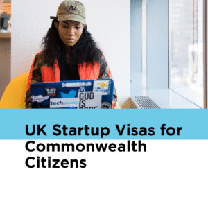 UK Startup Visas for Commonwealth Citizens