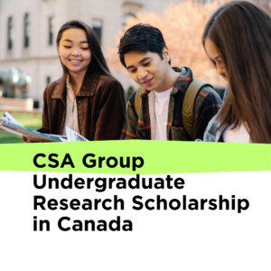 CSA Group Undergraduate Research Scholarship in Canada